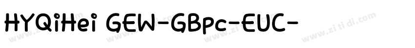 HYQiHei GEW-GBpc-EUC字体转换